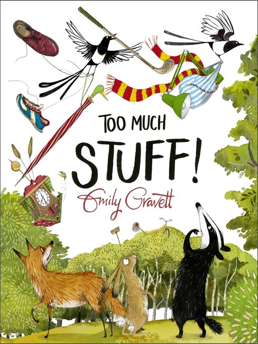 Title details for Too Much Stuff by Emily Gravett - Available